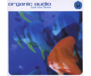 Organic Audio - Last One Home