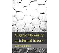Organic Chemistry: an informal history