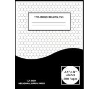 Organic Chemistry Hexagonal Graph Paper Notebook: 1/4 Inch Hex Grid Paper | 200 Pages Large 8.5 x 11 Inches | Perfect for Chemistry Structures, Molecular Drawing and Student Lab Work