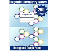 Organic Chemistry Hexagonal Graph Paper Notebook: With 200 pages!