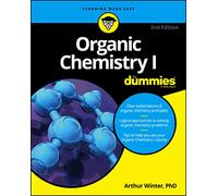 Organic Chemistry I For Dummies, 2nd Edition (For Dummies (Math & Science))