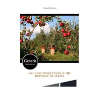 ORGANIC PRODUCTION IN THE REPUBLIC OF SERBIA