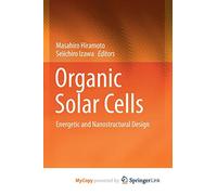 Organic Solar Cells: Energetic and Nanostructural Design