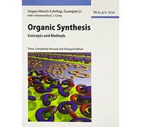 Organic Synthesis: Concepts And Methods, 3Ed