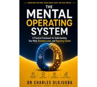Organik Robot: The Mental Operating System
