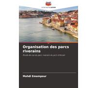 Organisation des parcs riverains: Étude de cas du parc riverain du port d'Anzali