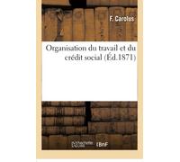 Organisation du travail et du crédit social (Sciences Sociales)