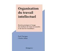 Organisation Du Travail Intellectuel (ebook)
