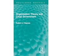 Organisation Theory and Local Government (Routledge Revivals)