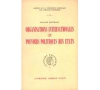 Organisations Internationales Et Pouvoirs Politiques De Letat (ebook)