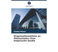 Organisationsklima an Hochschulen: Eine empirische Studie