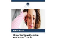Organisationstheorien und neue Trends