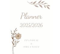 Organisée et épanouie- planner bien-être 2025/2026 pour femmes musulmanes: Structure ta vie, apaise ton coeur et éleve ton âme