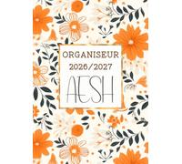 Organiseur AESH 2026/2027: Agenda de Bord AESH 2026 2027 | Planificateur Semainier, Calendrier et Vacances Scolaire, 45 Fiches de suivi des élèves en situation de handicap | Format A4.