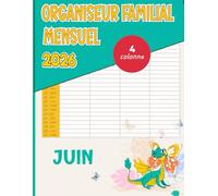Organiseur Familial 2026 Mensuel: Calendrier de la Famille Organisée du Janvier 2026 à Décembre 2026, Calendrier Pratique Pour Noter Tous à la Maison avec 4 Colonnes