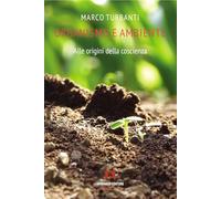 Organismo e ambiente. Alle origini della coscienza (Scaffale aperto)