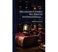 Organismo E Storia Del Diritto Internazionale ...