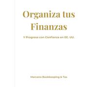 Organiza tus Finanzas: y Progresa con Confianza en EE. UU.