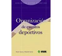 Organización de eventos deportivos: 653 (Biblioteca del gestor deportivo)