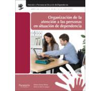 Organización de la atención a las personas en situación de dependencia