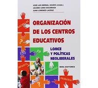 Organización de los centros educativos: LOMCE y políticas neoliberales (Psicopedagogía)