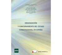 Organización y funcionamiento del estado constitucional en España (FONDO)