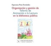 Organización Y Gestión De Talleres De Animación A La Lectura En La Biblioteca Pública
