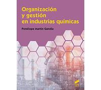 Organizacion Y Gestion En Industrias Quimicas