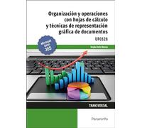 Organización y operaciones con hojas de cálculo y técnicas de representación gráfica de documentos: Rústica (Administración y Gestión)