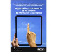 Organización y transformación de los sistemas de información en la empresa (Libros profesionales)