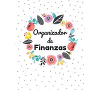 Organizador de finanzas: Planificador Financiero Y Cuaderno De Seguimiento De Gastos | Organizador De Gastos | útil Para Los Presupuestos Mensuales ... dinero Y para ahorros para personalizar