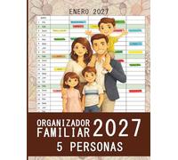 Organizador Familiar 2027 5 Personas: Calendario mensual familiar durante 12 meses, para organizarse familia, Enero a Diciembre, tamaño A4