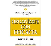 Organízate con eficacia (Nuevos paradigmas)