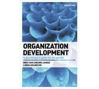 Organization Development: A Practitioner's Guide for OD and HR