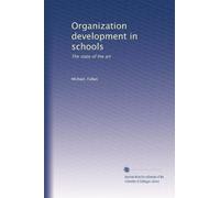 Organization development in schools: The state of the art