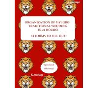 ORGANIZATION OF MY IGBO TRADITIONAL WEDDING IN 24 HOURS !: 14 FORMS TO FILL OUT