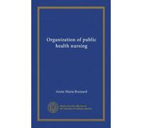 Organization of public health nursing