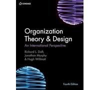 Organization Theory & Design: An International Perspective