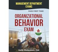 ORGANIZATIONAL BEHAVIOR EXIT EXAM PREP