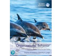 Organizational behavior. Global edition (Business and Economics)