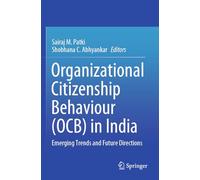Organizational Citizenship Behaviour (OCB) in India: Emerging Trends and Future Directions
