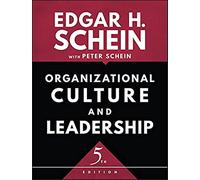 Organizational Culture and Leadership, 5th Edition (The Jossey-Bass Business & Management Series)