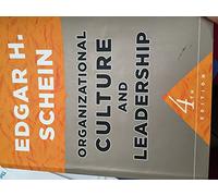 Organizational Culture and Leadership (The Jossey-Bass Business & Management Series)