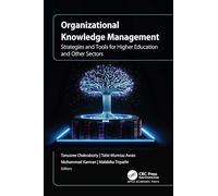 Organizational Knowledge Management: Strategies and Tools for Higher Education and Other Sectors
