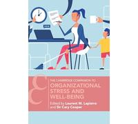 Estrés organizacional y bienestar (Cambridge Companions to Management) – Cambridge University Press