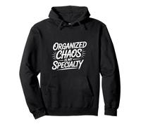 Organized Chaos Is My Specialty Enfoque desordenado - Sudadera con Capucha