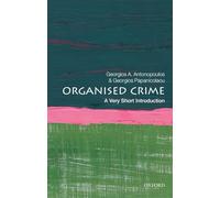 Organized Crime: A Very Short Introduction