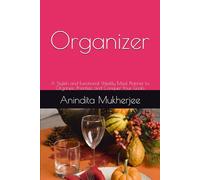 Organizer: A Stylish and Functional Weekly Meal Planner to Organize, Prioritize, and Conquer Your Goals
