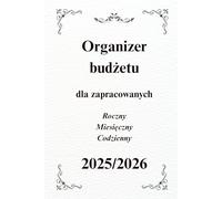 Organizer Budżetu 2025/2026 - Planner Finansowy 6×9 A5: Roczny, Miesięczny i Tygodniowy Plan Wydatków z Trackerem Celów i Oszczędności