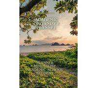 Organizer minimalist study ( nurture séries ) July to june weekly and monthly undated planner 200 pages ,beautiful nature cover, planner mimimalist academic school student .